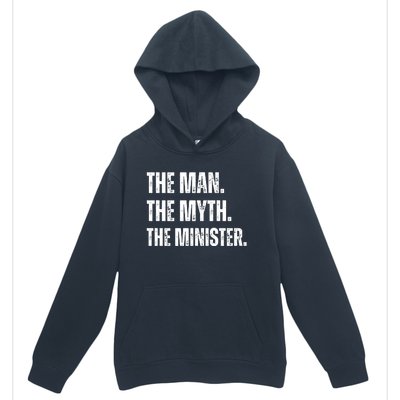 The Man The Myth The The Minister. Urban Pullover Hoodie