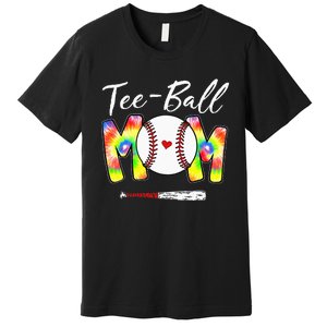 Teeball Mom Tie Dye Funny Ball Mom Mother's Day Premium T-Shirt