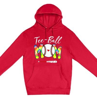 Teeball Mom Tie Dye Funny Ball Mom Mother's Day Premium Pullover Hoodie