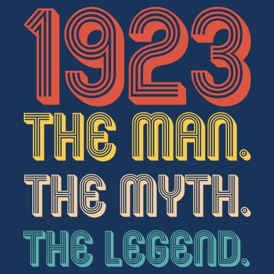 The Man The Myth The Legend 1923 100th Birthday T-Shirt