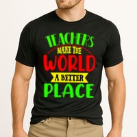 Teachers Make The World A Better Place Performance Shirt