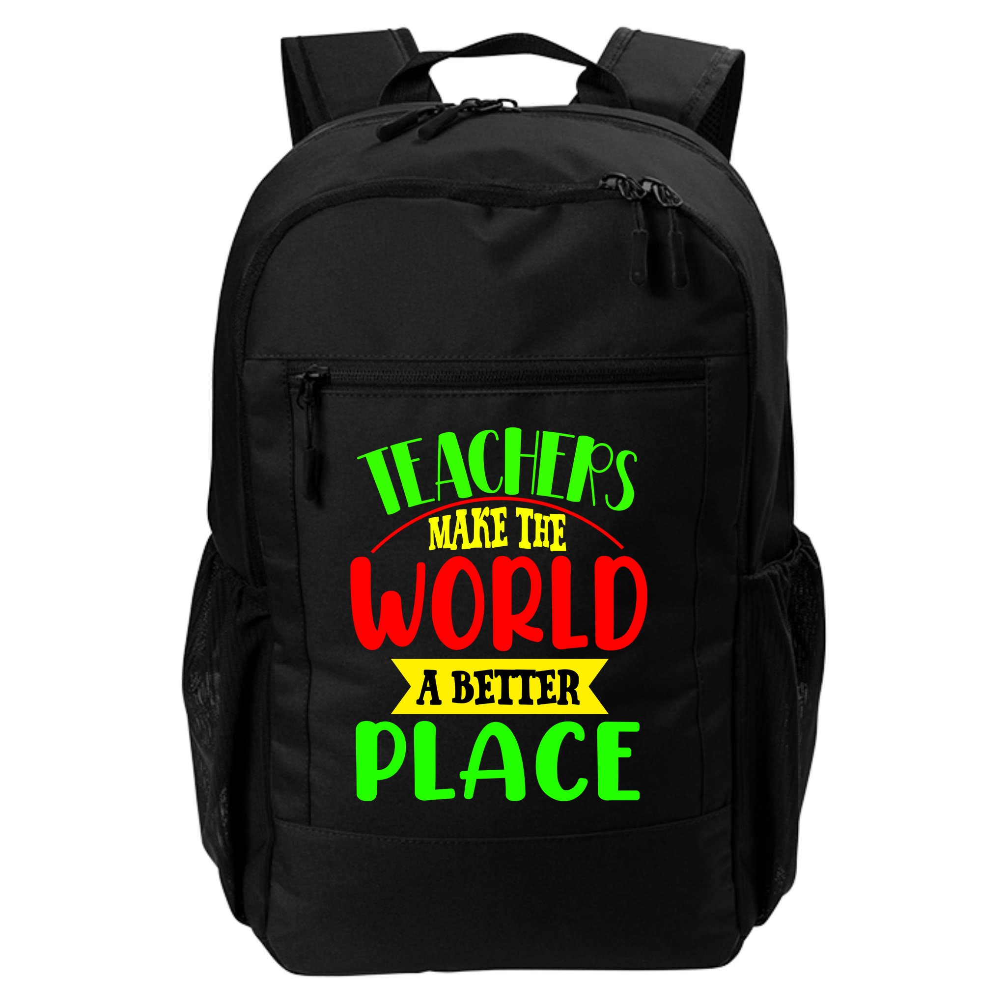 Teachers Make The World A Better Place Backpack