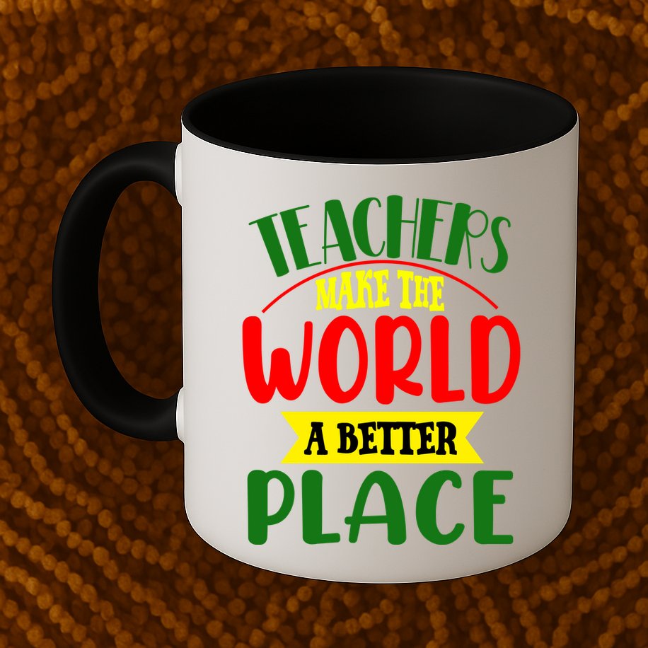Teachers Make The World A Better Place Mug