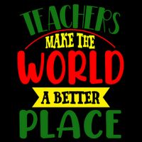 Teachers Make The World A Better Place Mug
