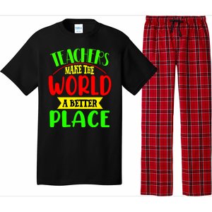 Teachers Make The World A Better Place Pajama Set