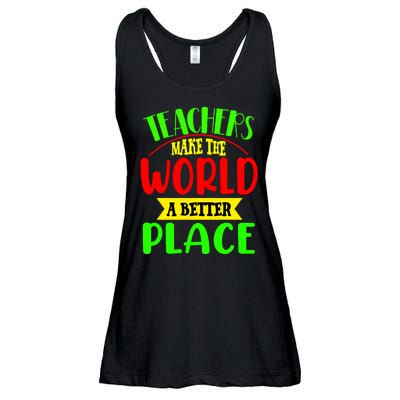 Teachers Make The World A Better Place Ladies Essential Flowy Tank