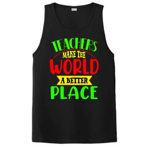 Teachers Make The World A Better Place PosiCharge Competitor Tank