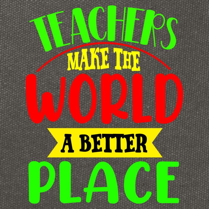 Teachers Make The World A Better Place Cotton Canvas Backpack