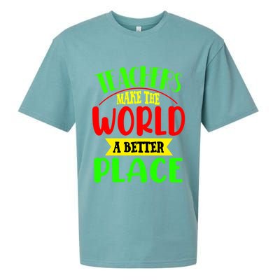 Teachers Make The World A Better Place Sueded Cloud Jersey T-Shirt