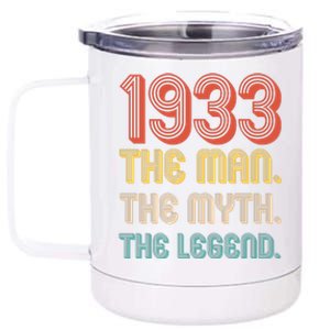 The Man The Myth The Legend 1933 90th Birthday 12 oz Stainless Steel Tumbler Cup