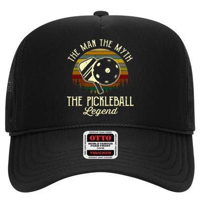 The Man The Myth The Pickleball Legend High Crown Mesh Back Trucker Hat