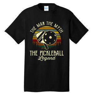 The Man The Myth The Pickleball Legend Tall T-Shirt