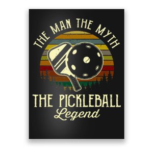 The Man The Myth The Pickleball Legend Poster