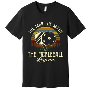 The Man The Myth The Pickleball Legend Premium T-Shirt