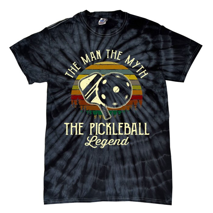 The Man The Myth The Pickleball Legend Tie-Dye T-Shirt