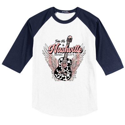 Take Me To Nashville Nashville Tennessee Baseball Sleeve Shirt