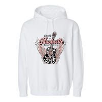 Take Me To Nashville Nashville Tennessee Garment-Dyed Fleece Hoodie