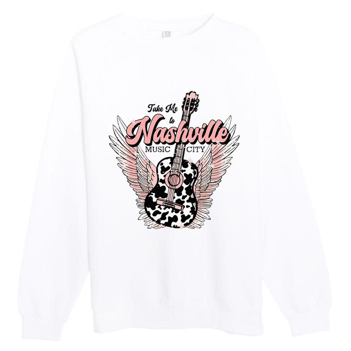 Take Me To Nashville Nashville Tennessee Premium Crewneck Sweatshirt