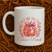 Take Me To The Pumpkin Patch Mug