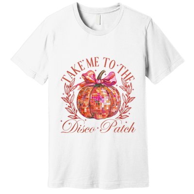 Take Me To The Pumpkin Patch Premium T-Shirt
