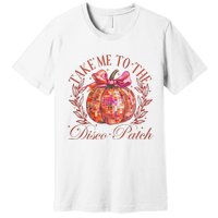 Take Me To The Pumpkin Patch Premium T-Shirt