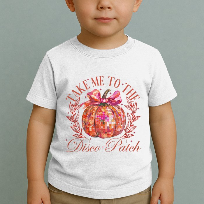 Take Me To The Pumpkin Patch Toddler T-Shirt