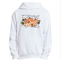 Take Me To The Pumpkin Patch Fall Pumpkin Urban Pullover Hoodie