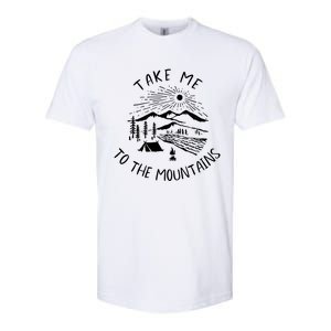 Take Me To The Mountains Meaningful Gift Fun Hiking And Camping Meaningful Gift Softstyle CVC T-Shirt