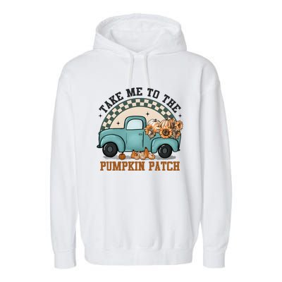 Take Me To The Pumpkin Patch Garment-Dyed Fleece Hoodie