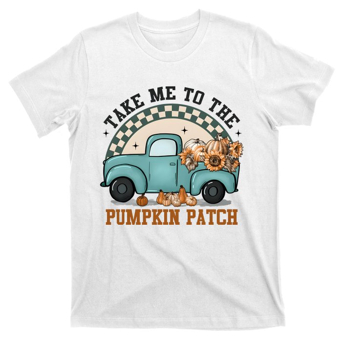 Take Me To The Pumpkin Patch T-Shirt