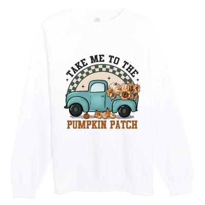 Take Me To The Pumpkin Patch Premium Crewneck Sweatshirt