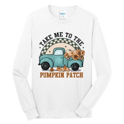 Take Me To The Pumpkin Patch Tall Long Sleeve T-Shirt