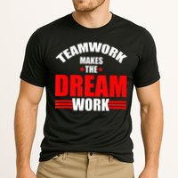 Teamwork Makes The Dream Work Team Crew Building Performance Shirt