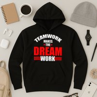 Teamwork Makes The Dream Work Team Crew Building Hoodie