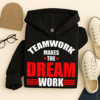 Teamwork Makes The Dream Work Team Crew Building Hoodie