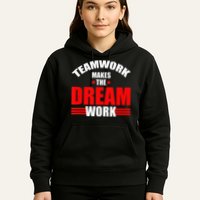 Teamwork Makes The Dream Work Team Crew Building Hoodie