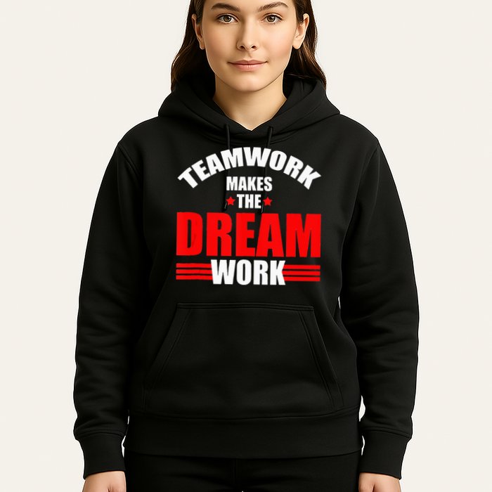 Teamwork Makes The Dream Work Team Crew Building Hoodie