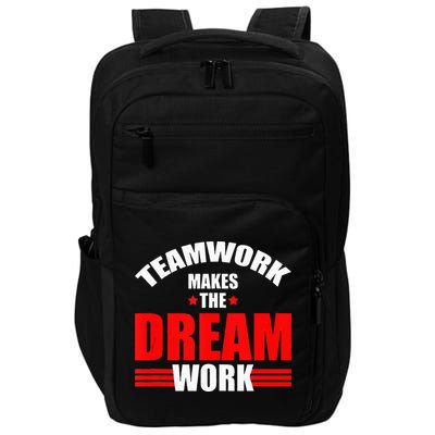 Teamwork Makes The Dream Work Team Crew Building Impact Tech Backpack