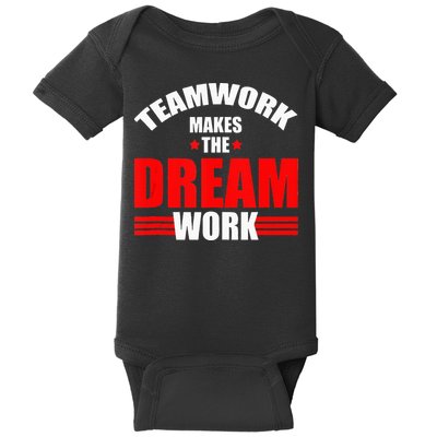 Teamwork Makes The Dream Work Team Crew Building Baby Bodysuit