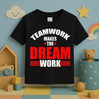 Teamwork Makes The Dream Work Team Crew Building Toddler T-Shirt