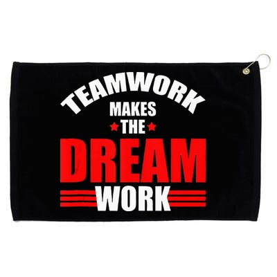 Teamwork Makes The Dream Work Team Crew Building Grommeted Golf Towel
