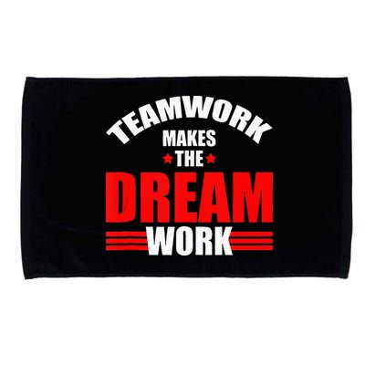 Teamwork Makes The Dream Work Team Crew Building Microfiber Hand Towel