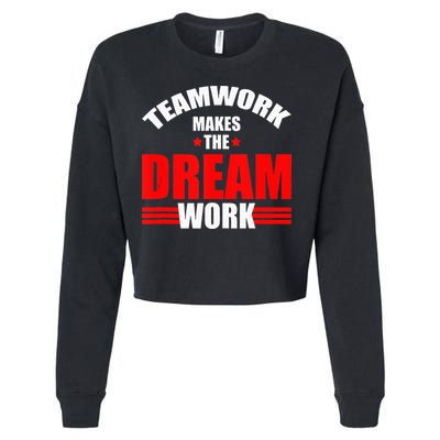 Teamwork Makes The Dream Work Team Crew Building Cropped Pullover Crew