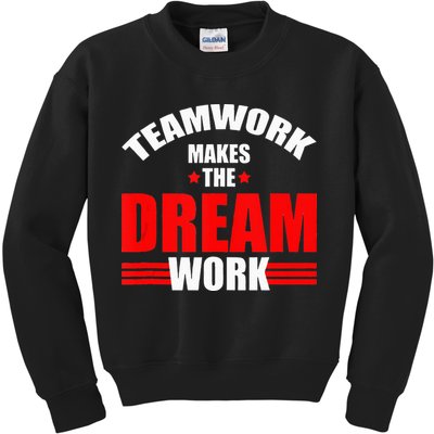 Teamwork Makes The Dream Work Team Crew Building Kids Sweatshirt