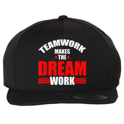 Teamwork Makes The Dream Work Team Crew Building Wool Snapback Cap