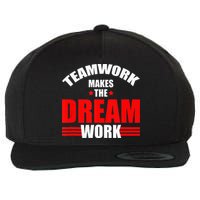 Teamwork Makes The Dream Work Team Crew Building Wool Snapback Cap