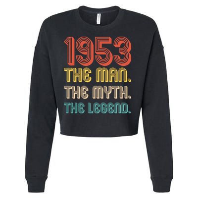 The Man The Myth The Legend 1953 70th Birthday Cropped Pullover Crew