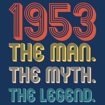 The Man The Myth The Legend 1953 70th Birthday T-Shirt