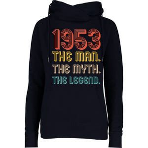 The Man The Myth The Legend 1953 70th Birthday Womens Funnel Neck Pullover Hood