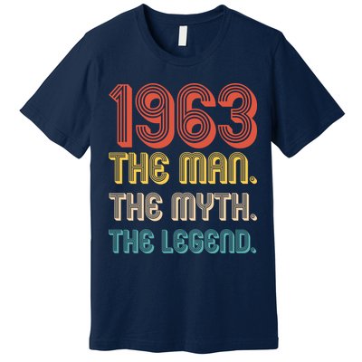 The Man The Myth The Legend 1963 60th Birthday Premium T-Shirt
